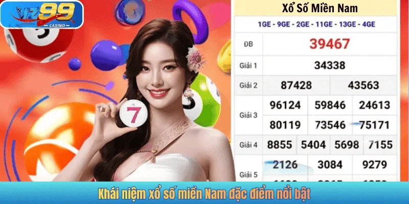 Khái niệm xổ số miền Nam đặc điểm nổi bật